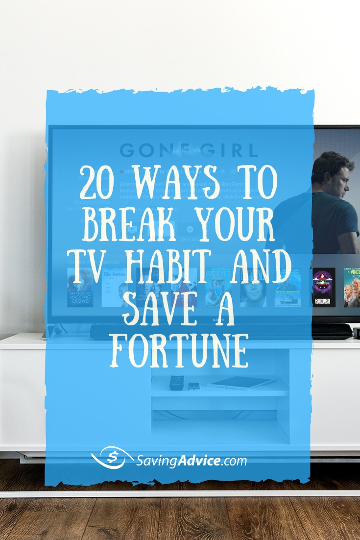 20 Methods To Break Your TV Behavior and Save A Fortune