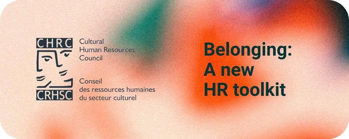 Cultural Human Sources Council Declares NEW HR toolkit — BC Alliance for Arts + Tradition