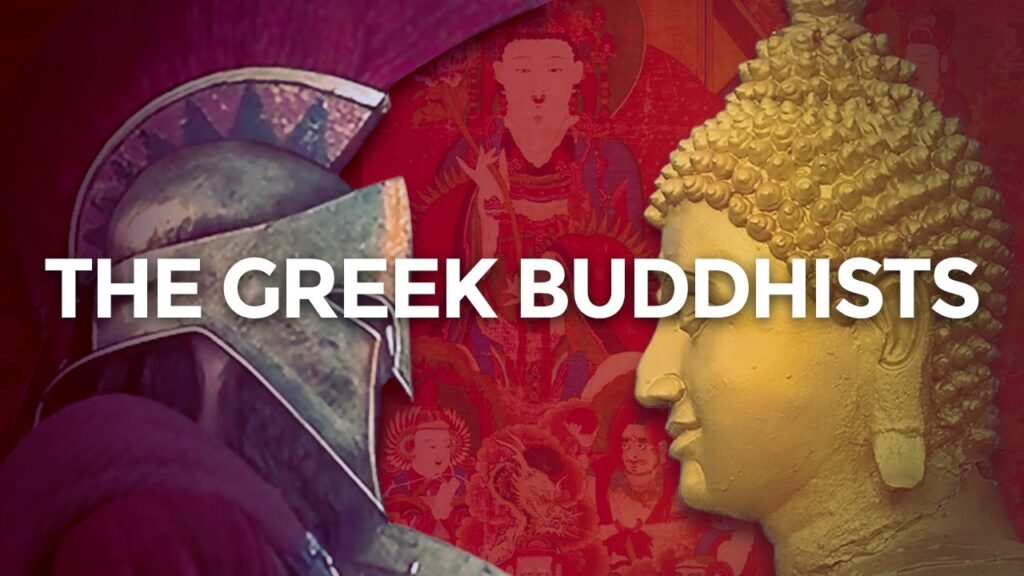 The Historical Greeks Who Transformed to Buddhism